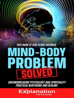 cover image of Mind-Body Problem Solved